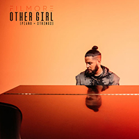 Filmore - Other Girl (Piano + Strings) (Single)
