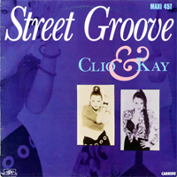 Clio & Kay - Street Groove (Carrere Edition) (Single)