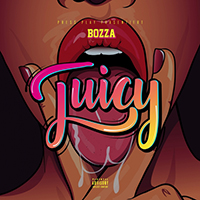 Bozza - Juicy (EP)