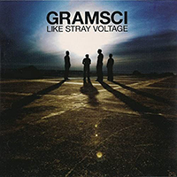 Gramsci - Like Stray Voltage