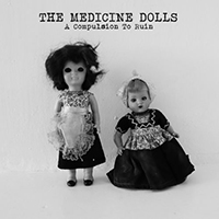Medicine Dolls - A Compulsion To Ruin (EP)