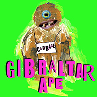 Cabbage - Gibraltar Ape (Single)