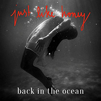 Just Like Honey - Just Like Honey - Back In The Ocean (Single)