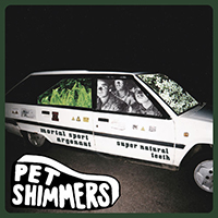 Pet Shimmers - Mortal Sport Argonaut / Super Natural Teeth (Single)