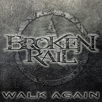 BrokenRail - Walk Again (Single)
