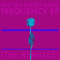 Tea Street Band - Frequency EP (The Remixes)