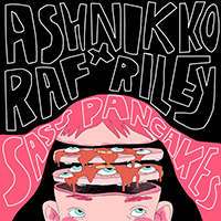 Ashnikko - Sass Pancakes (EP)