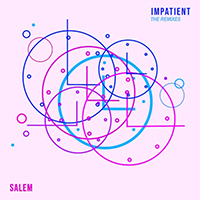 Ilese, Salem - Impatient (The Remixes) (EP)