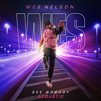 Nelson, Wes - See Nobody (Acoustic) (Single)