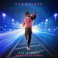Nelson, Wes - See Nobody (Papa Zeus Remix) (Single)