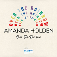 Amanda Holden - Over The Rainbow (Single In Aid Of NHS Charities Together) (Single)