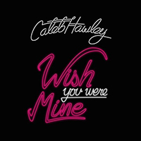 Hawley, Caleb - Wish You Were Mine (Single)