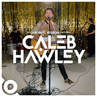 Hawley, Caleb - Caleb Hawley (Ourvinyl Sessions)