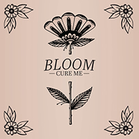 Bloom - Cure Me (Single)