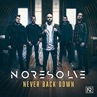 No Resolve - Never Back Down (Single)