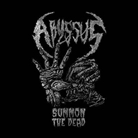 Abyssus - Summon The Dead (EP)