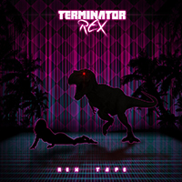 Terminator-Rex - Rex Tape