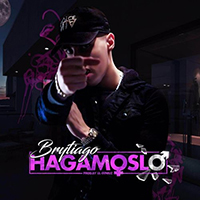 Brytiago - Hagamoslo (Single)