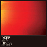 Deep Sea Diver - New Caves (EP)