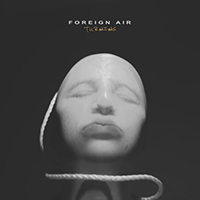 Foreign Air - Turning (Single)