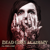 Dead Girls Academy - I'll Find a Way (Single)