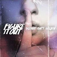 FigureItOut - Silence Isn't Golden (EP)