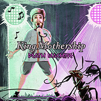 King Mothership - Death Machine (Single)