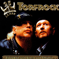 Torfrock - Einigkeit Und Blech Und Freizeit (Reissue 2006) (CD 1)