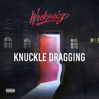 Wrekonize - Knuckle Dragging (Single)