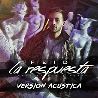 Feid - La Respuesta (Version Acustica) (Single)