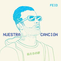 Feid - Nuestra Cancion (Single)