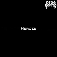 Megaraptor - Heroes (Single)