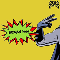 Megaraptor - Batman 1966 (Single)