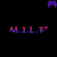 Megaraptor - M.I.L.F (Single)