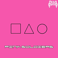 Megaraptor - Pink Soldiers (Single)