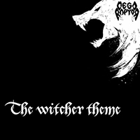 Megaraptor - The Witcher Theme (Single)