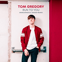 Tom Gregory - Run to You (Marcapasos & Janosh Remix) (Single)