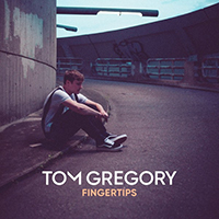 Tom Gregory - Fingertips (Single)