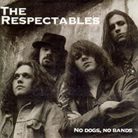 Les Respectables - No Dogs, No Bands