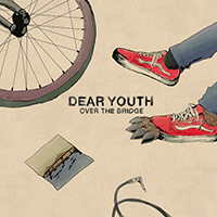 Dear Youth - Over The Bridge (Single)