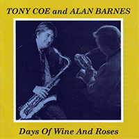 Coe, Tony - Days of Wine and Roses (feat. Alan Barnes)