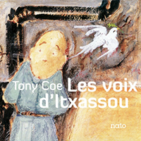 Coe, Tony - Les voix d'Itxassou (Reissue 2011)