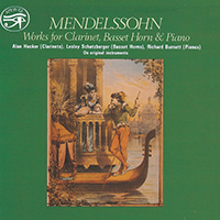 Hacker, Alan - Mendelssohn: Works for Clarinet, Basset Horn & Piano (feat. Lesley Schatzberger, Richard Burnett)