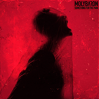 Molybaron - Something for the Pain (Single)