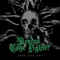 Nicolas Cage Fighter - Cast You Out (EP)