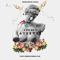 D.Ozi - A que no te atreves (feat. Juanka) (Single)