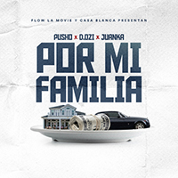 D.Ozi - Por Mi Familia (Single)