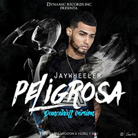 Jay Wheeler - Peligrosa (Dancehall Version) (Single)