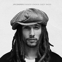 JP Cooper - Raised Under Grey Skies (Deluxe Edition)