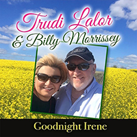 Lalor, Trudi - Goodnight Irene (feat. Billy Morrissey) (Single)